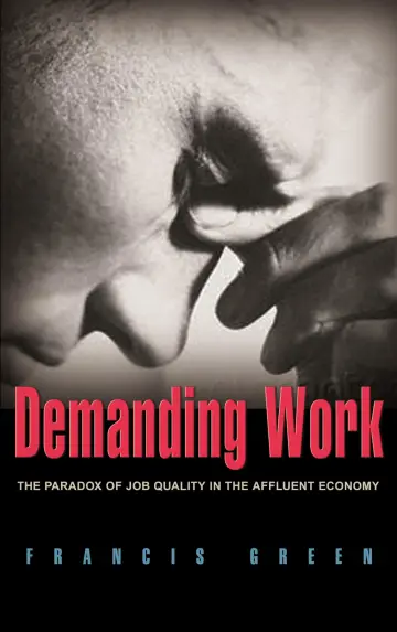 Cover of Demanding Work – The Paradox of Job Quality in the Affluent Economy