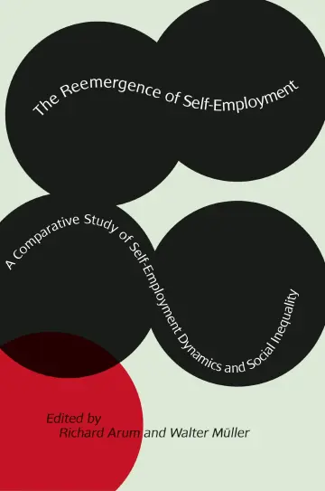 Cover of The Reemergence of Self–Employment – A Comparative Study of Self–Employment Dynamics and Social Inequality