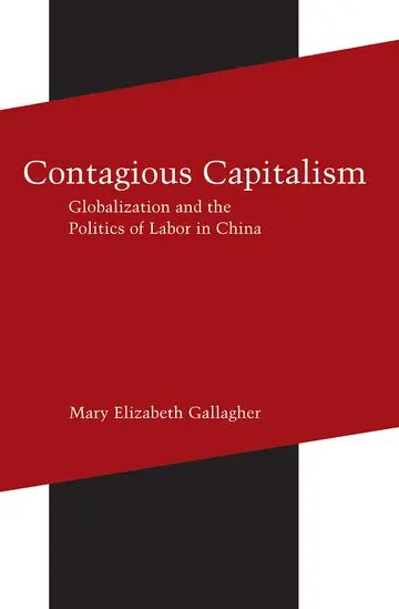 Cover of Contagious Capitalism – Globalization and the Politics of Labor in China