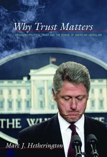 Cover of Why Trust Matters – Declining Political Trust and the Demise of American Liberalism
