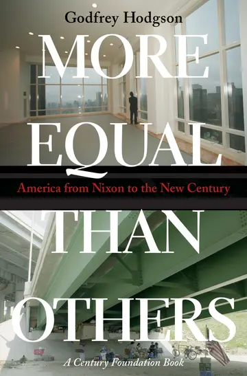 Cover of More Equal Than Others – America from Nixon to the New Century