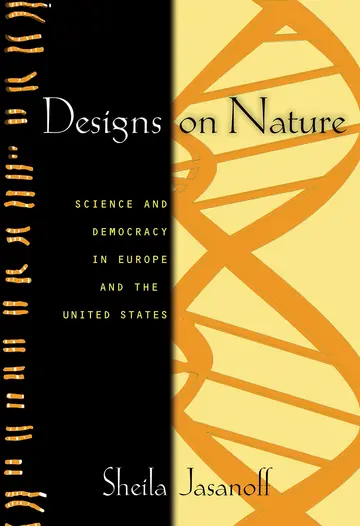 Cover of Designs on Nature – Science and Democracy in Europe and the United States
