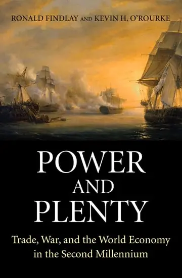 Cover of Power and Plenty – Trade, War and the World Economy in the Second Millennium
