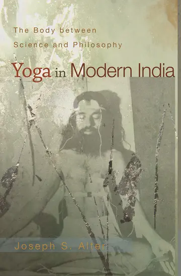 Cover of Yoga in Modern India – The Body between Science and Philosophy