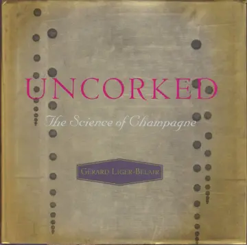 Cover of Uncorked – The Science of Champagne