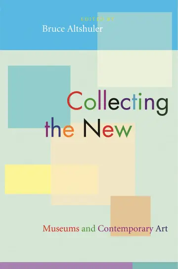 Cover of Collecting the New – Museums and Contemporary Art