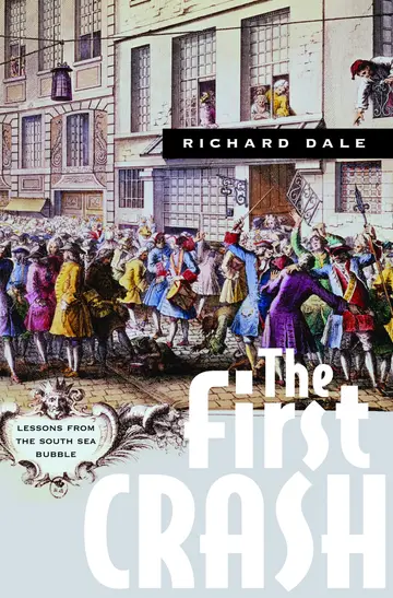 Cover of The First Crash – Lessons from the South Sea Bubble
