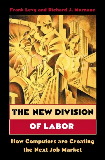 Cover of The New Division of Labour – How Computers are Creating the Next Job Market