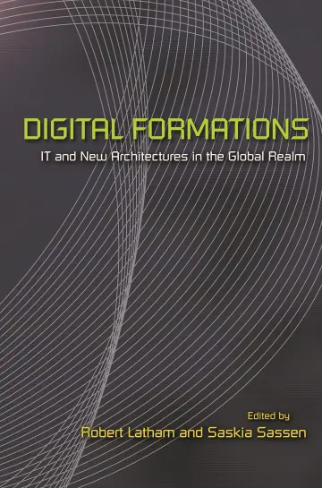 Cover of Digital Formations – IT and New Architectures in the Global Realm