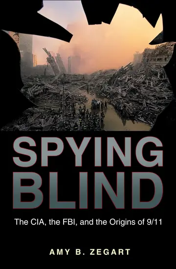 Cover of Spying Blind – The CIA, the FBI and the Origins of 9/11