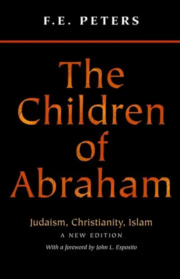 Cover of The Children of Abraham – Judaism, Christianity, Islam – A New Edition