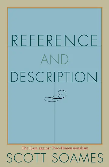 Cover of Reference and Description – The Case Against Two–Dimensionalism