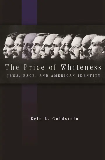 Cover of The Price of Whiteness – Jews, Race, and American Identity