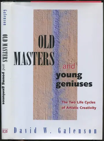 Cover of Old Masters and Young Geniuses – The Two Life Cycles of Artistic Creativity