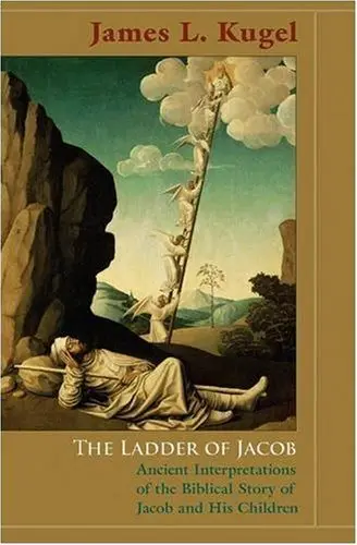 Cover of The Ladder of Jacob – Ancient Interpretations of the Biblical Story of Jacob and His Children
