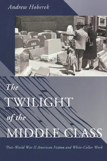 Cover of The Twilight of the Middle Class