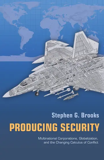 Cover of Producing Security – Multinational Corporations, Globalization and the Changing Calculus of Conflict