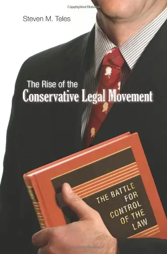 Cover of The Rise of the Conservative Legal Movement