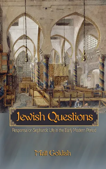 Cover of Jewish Questions – Responsa on Sephardic Life in the Early Modern Period