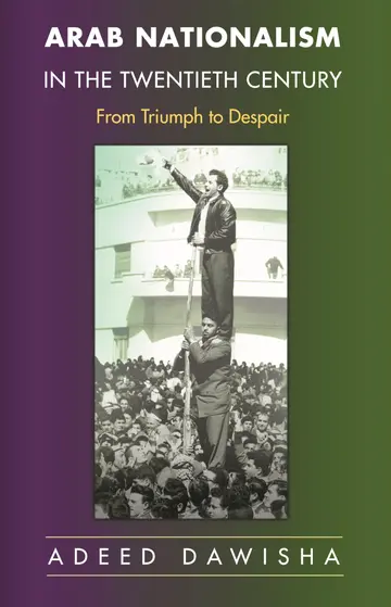 Cover of Arab Nationalism in the Twentieth Century – From Triumph to Despair