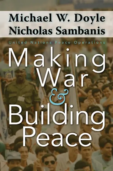 Cover of Making War and Building Peace – The United Nations Peace Operations