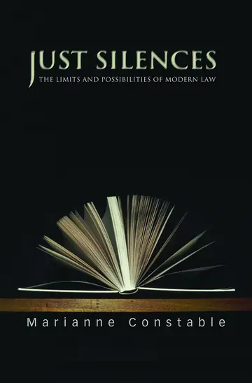 Cover of Just Silences – The Limits and Possibilities of Modern Law