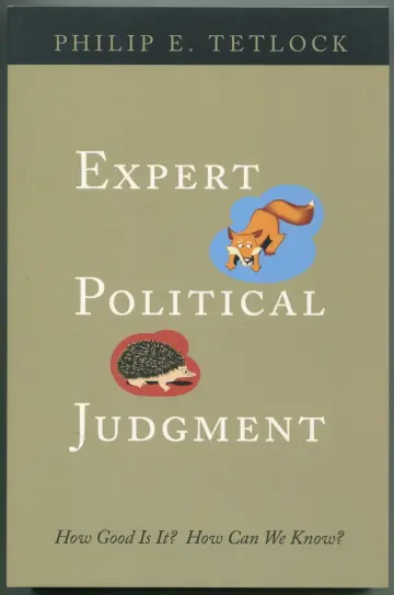 Cover of Expert Political Judgement – How Good is it? How Can we Know?