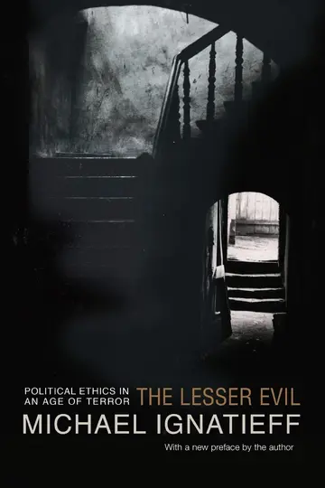Cover of The Lesser Evil – Political Ethics in an Age of Terror