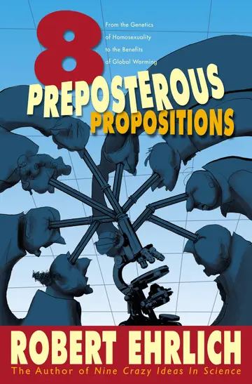 Cover of Eight Preposterous Propositions