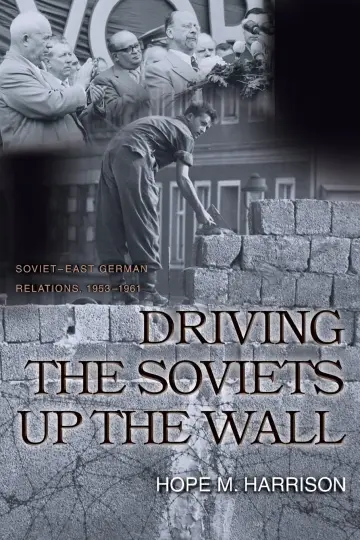 Cover of Driving the Soviets up the Wall