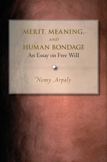 Cover of Merit, Meaning, and Human Bondage