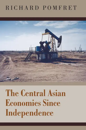 Cover of The Central Asian Economies Since Independence