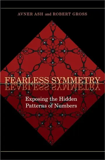 Cover of Fearless Symmetry – Exposing the Hidden Patterns of Numbers