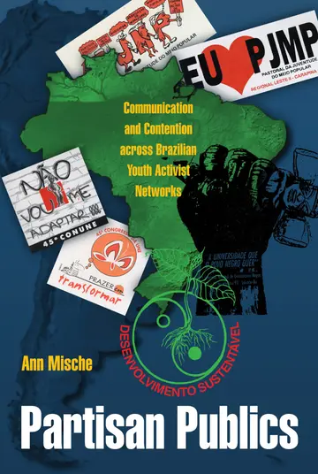 Cover of Partisan Publics – Communication and Contention across Brazilian Youth Activist Networks