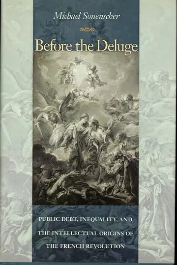 Cover of Before the Deluge – Public Debt, Inequality and the Intellectual Origins of the French Revolution