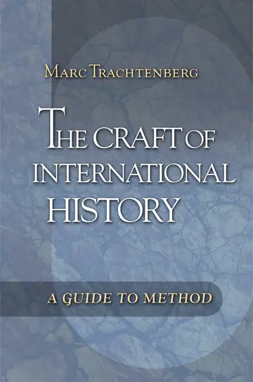 Cover of The Craft of International History – A Guide to Method