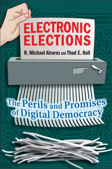 Cover of Electronic Elections – The Perils and Promises of Digital Democracy