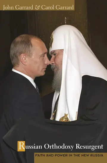 Cover of Russian Orthodox Resurgent – Faith and Power in the New Russia