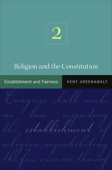 Cover of Religion and the Constitution – V 2 Establishment and Fairness