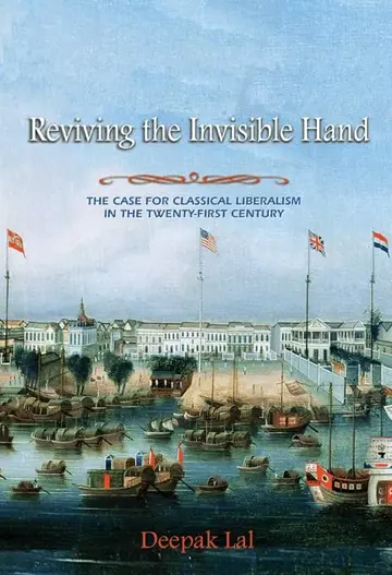 Cover of Reviving the Invisible Hand – The Case for Classical Liberalism in the Twenty–First Century
