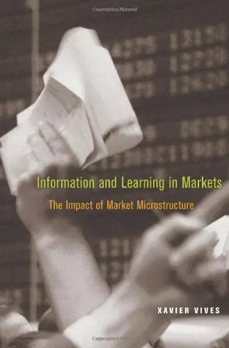 Cover of Information and Learning in Markets – The Impact of Market Microstructure