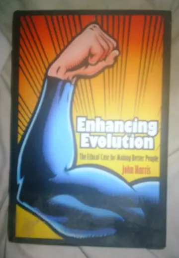 Cover of Enhancing Evolotion – The Ethnical Case for Making Better People