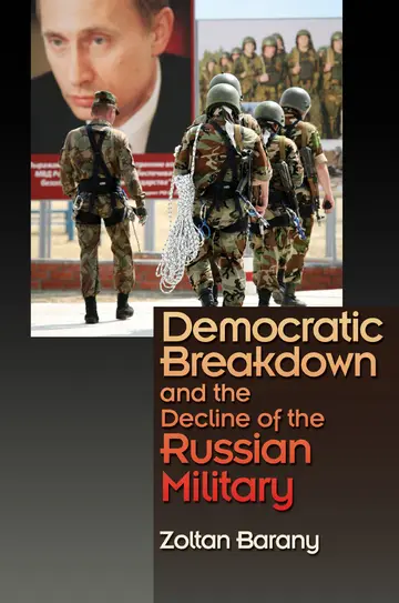 Cover of Democratic Breakdown and the Decline of the Russian Military
