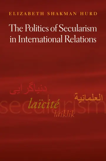 Cover of The Politics of Secularism in International Relations