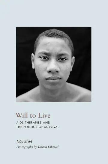 Cover of Will to Live – AIDS Therapies and the Politics of Survival
