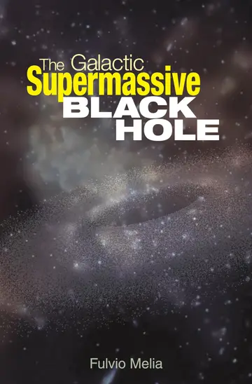 Cover of The Galactic Supermassive Black Hole