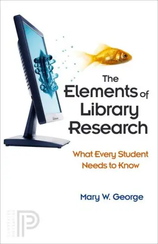 Cover of The Elements of Library Research – What Every Student Needs to Know