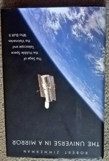 Cover of The Universe in a Mirror – The Saga of the Hubble Space Telescope and the Visionaries Who Built It