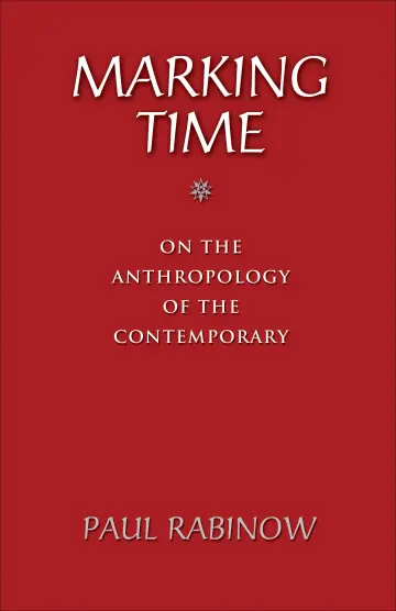 Cover of Marking Time – On the Anthropology of the Contemporary