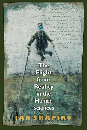 Cover of The Flight from Reality in the Human Sciences